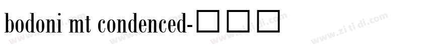 bodoni mt condenced字体转换